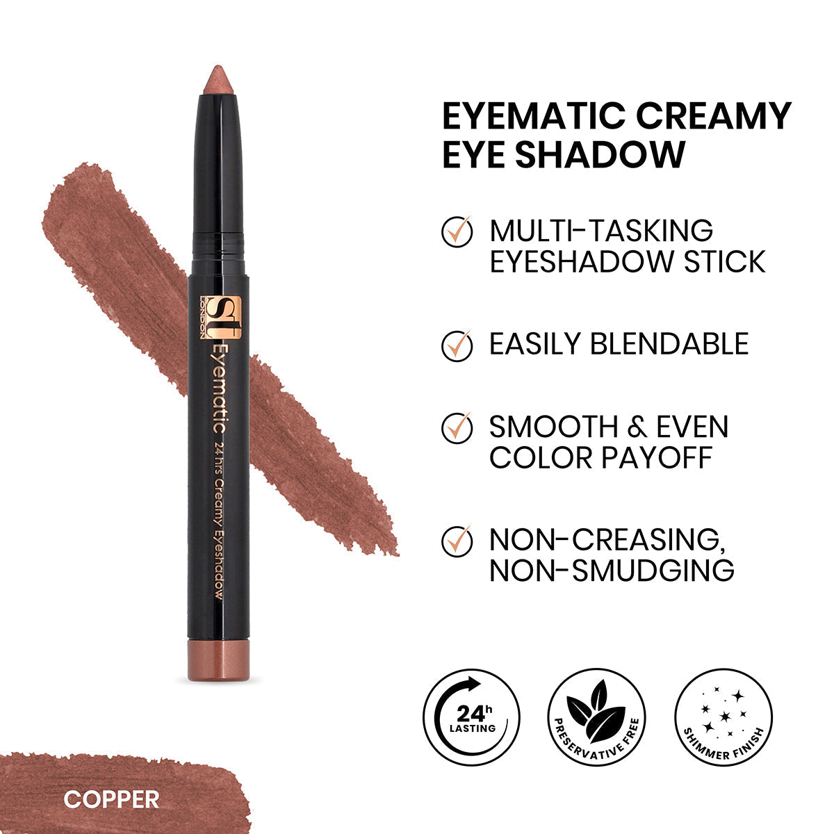ST London - Eyematic Creamy Eye Shadow - Copper